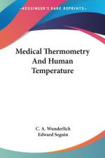 Medical Thermometry And Human Temperature af C. A. Wunderlich