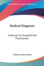 Medical Diagnosis af Charles Lyman Greene
