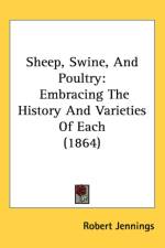 Sheep, Swine, And Poultry af Robert Jennings