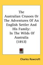Australian Crusoes Or The Adventures Of An English Settler And His Family