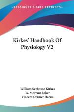 Kirkes' Handbook Of Physiology V2 af William Senhouse Kirkes