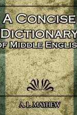 A Concise Dictionary of Middle English af A L Mayhew