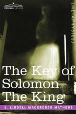 The Key of Solomon the King af S Liddell Liddell MacGregor Mathers