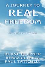A Journey to Real Freedom af Duane Heppne
