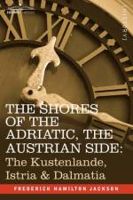 The Shores of the Adriatic, the Austrian Side af Frederick Hamilton Jackson