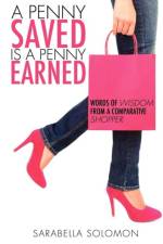 A Penny Saved is a Penny Earned af Sarabella Solomon