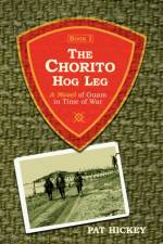 The Chorito Hog Leg, Book 1 af Pat Hickey