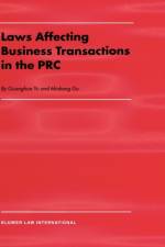 Laws Affecting Business Transactions in the PRC af Guanghua Yu