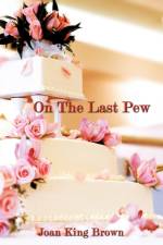 On The Last Pew af Joan King Brown