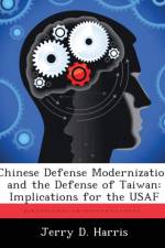 Chinese Defense Modernization and the Defense of Taiwan af Jerry D Harris