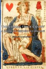The Losing Trick Count - A Book Of Bridge Technique af F. Courtenay