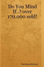Do You Mind If..? Over 170,000 Sold! af Darshaun McAway