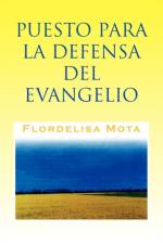Puesto Para La Defensa del Evangelio af Flordelisa Mota