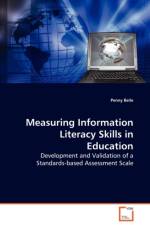 Measuring Information Literacy Skills in Education af Penny Beile