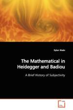 The Mathematical in Heidegger and Badiou af Dylan Wade