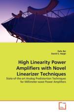 High Linearity Power Amplifiers with Novel Linearizer Techniques af Dafu Bai