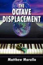 The Octave Displacement af Matthew Marullo