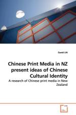 Chinese Print Media in NZ present ideas of Chinese Cultural Identity af David Lin