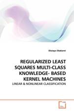 Regularized Least Squares Multi-Class Knowledge- Based Kernel Machines af Olutayo Oladunni