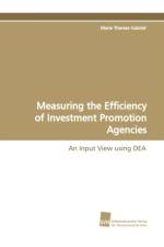 Measuring the Efficiency of Investment Promotion Agencies af Marie Therese Gabriel