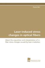 Laser-Induced Stress Changes in Optical Fibers af Florian Drr