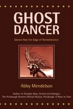 Ghost Dancer af Abby Mendelson