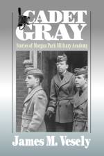 Cadet Gray af James M Vesely
