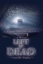 Left for Dead af Voncille Shipley