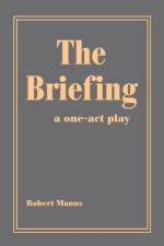 The Briefing af Robert Manns