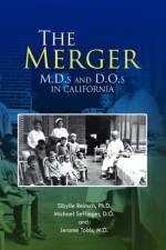 The Merger af Jerome Tobis M D