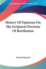HISTORY OF OPINIONS ON THE SCRIPTURAL DO af Edward Beecher