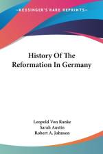 HISTORY OF THE REFORMATION IN GERMANY af Leopold von Ranke