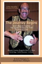 The Journey Begins af Von H Washington