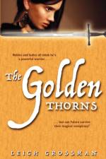 The Golden Thorns af Leigh Ronald Grossman