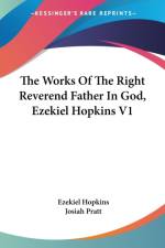The Works Of The Right Reverend Father In God, Ezekiel Hopkins V1 af Ezekiel Hopkins