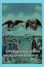 American Jews In World War Ii - Vol 2 af Hesperides