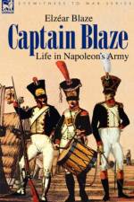 Captain Blaze af Elzear Blaze