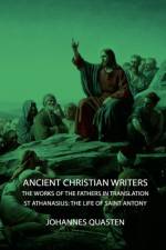 Ancient Christian Writers - The Works Of The Fathers In Translation - St Athanasius