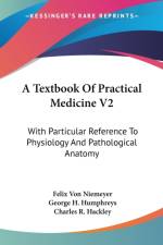 Textbook Of Practical Medicine V2 af Felix von Niemeyer