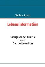 Lebensinformation af Steffen Schulz