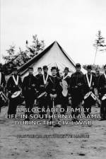 A Blockaded Family - Life in Southern Alabama During the Civil War af Parthenia Hague