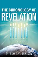 The Chronology of Revelation af Miroslav Halza