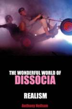 The Wonderful World of Dissocia & Realism af Anthony Neilson