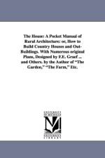 The House af Daniel Harrison Jacques