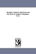 The Holy Comforter af Joseph Parrish Thompson