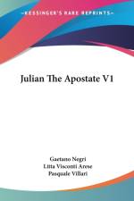 JULIAN THE APOSTATE V1 af Gaetano Negri