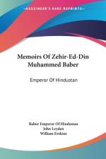 Memoirs Of Zehir-Ed-Din Muhammed Baber: Emperor Of Hindustan af Babur Emperor Of Hindustan