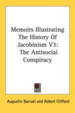 Memoirs Illustrating The History Of Jacobinism V3: The Antisocial Conspiracy af Augustin Barruel