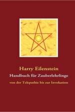 Handbuch Fur Zauberlehrlinge af Harry Eilenstein