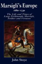 Marsigli's Europe, 1680-1730 af John Stoye